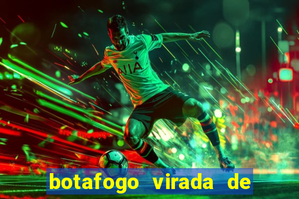 botafogo virada de mesa 1999